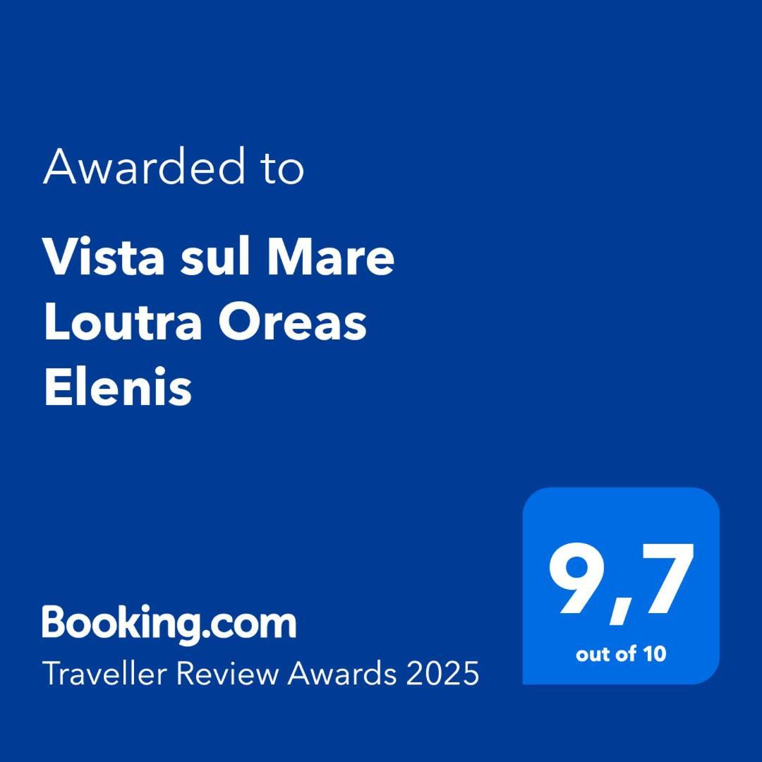 Vista Sul Mare Loutra Oreas Elenis Экстерьер фото